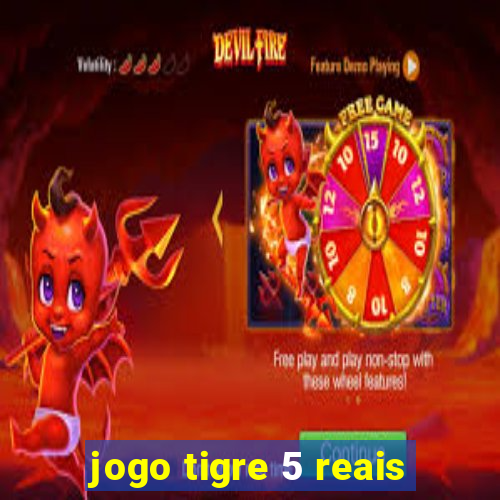 jogo tigre 5 reais